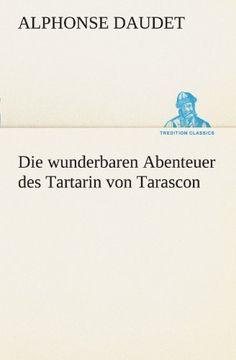 portada Die wunderbaren Abenteuer des Tartarin von Tarascon (TREDITION CLASSICS)