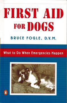 portada First aid for Dogs: What to do When Emergencies Happen (in English)