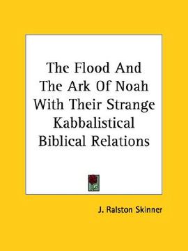 portada the flood and the ark of noah with their strange kabbalistical biblical relations