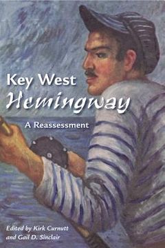 portada Key West Hemingway: A Reassessment (en Inglés)