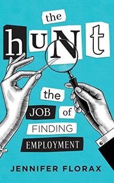 portada The Hunt: The job of Finding Employment (in English)