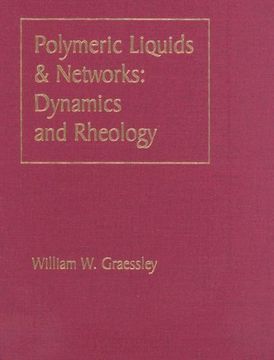 portada Polymeric Liquids & Networks: Dynamics and Rheology (en Inglés)