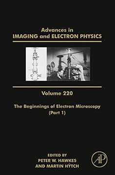 portada The Beginnings of Electron Microscopy - Part 1: Volume 220 (Advances in Imaging and Electron Physics, Volume 220) (en Inglés)