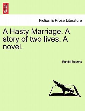 portada a hasty marriage. a story of two lives. a novel.