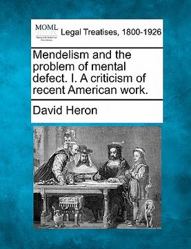 portada mendelism and the problem of mental defect. i. a criticism of recent american work. (en Inglés)