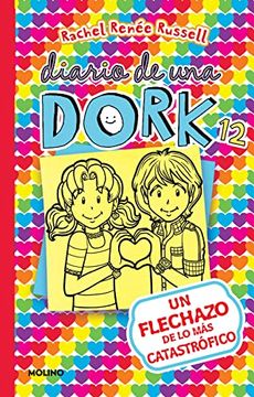 portada Un Flechazo de Lo Más Catastrófico / Dork Diaries: Tales from a Not-So-Secret Crush Catastrophe (in Spanish)