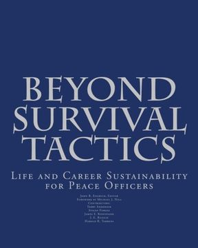 portada Beyond Survival Tactics:  Life and Career Sustainability for Peace Officers