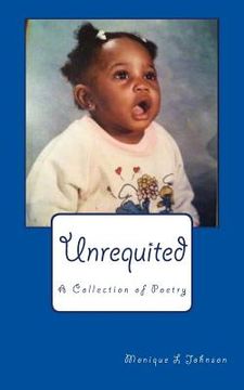 portada Unrequited: A Collection of Poetry (en Inglés)