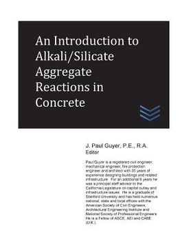 portada An Introduction to Alkali/Silicate Aggregate Reactions in Concrete (in English)