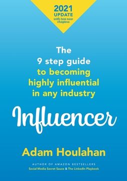 portada Influencer: The 9 step guide to becoming highly influential in any industry (en Inglés)