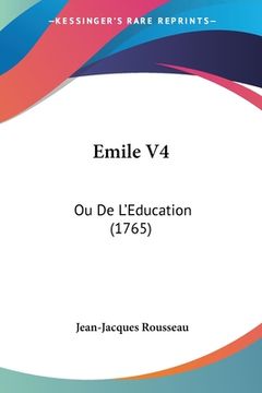 portada Emile V4: Ou De L'Education (1765) (in French)