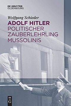 portada Adolf Hitler Politischer Zauberlehrling Mussolinis (en Alemán)