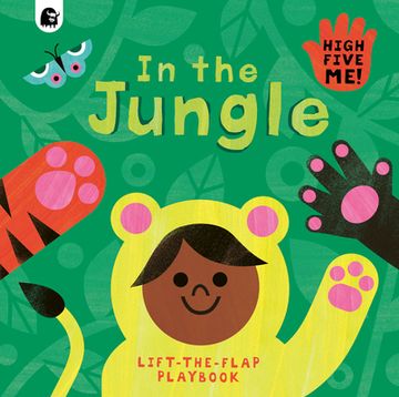 portada In the Jungle: A Lift-The-Flap Playbook (en Inglés)