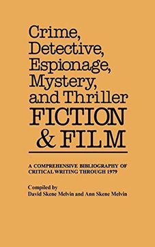 portada Crime, Detective, Espionage, Mystery, and Thriller Fiction and Film: A Comprehensive Bibliography of Critical Writing Through 1979 (en Inglés)