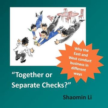 portada Together or Separate Checks?: Why the East and West Conduct Business in Different Ways (in English)