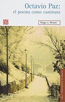 portada Octavio Paz: El Poema Como Caminata (in Spanish)