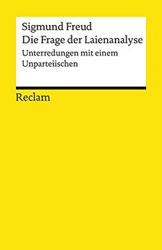 portada Die Frage der Laienanalyse: Unterredungen mit Einem Unparteiischen (Reclams Universal-Bibliothek) (in German)