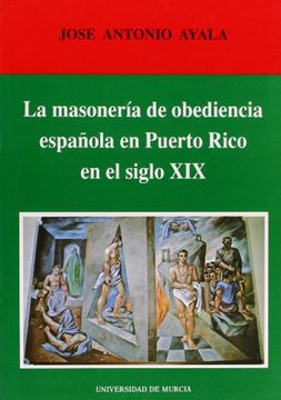 portada Masoneria de Obediencia Española en Puerto Rico en el Siglo Xix, la (Cuadernos)