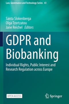 portada GDPR and Biobanking: Individual Rights, Public Interest and Research Regulation across Europe (in English)