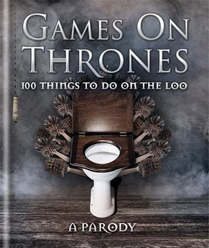 portada Games on Thrones: 100 Things to do on the loo (en Inglés)