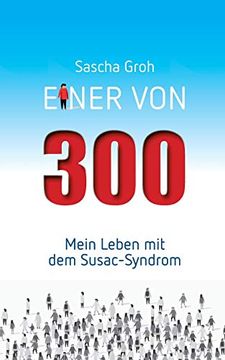 portada Einer von Dreihundert: Mein Leben mit dem Susac-Syndrom (en Alemán)