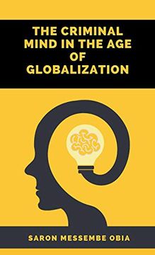 portada The Criminal Mind in the age of Globalization (en Inglés)
