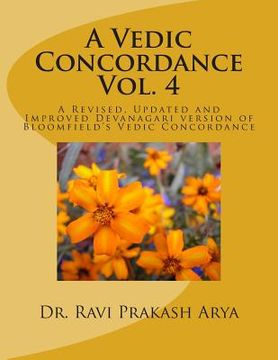 portada A Vedic Concordance: A Revised, Updated and Improved Devanagari Version of Bloomfield's Vedic Concordance (in Sánscrito)