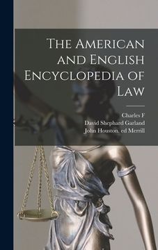 portada The American and English Encyclopedia of Law (en Inglés)