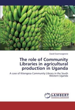 portada The Role of Community Libraries in Agricultural Production in Uganda