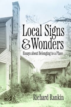 portada Local Signs and Wonders: Essays about Belonging to a Place