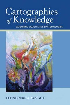 portada Cartographies of Knowledge: Exploring Qualitative Epistemologies (en Inglés)