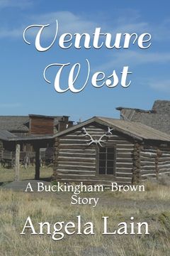 portada Venture West: A Buckingham-Brown Story (en Inglés)