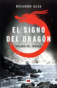 portada Trilogía del Zodíaco # 1 el Signo del Dragón (Trilogia del Zodiaco) (in Spanish)