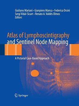 portada Atlas of Lymphoscintigraphy and Sentinel Node Mapping: A Pictorial Case-Based Approach (en Inglés)