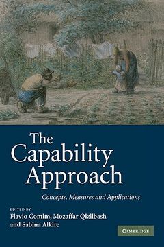 portada The Capability Approach Hardback: Concepts, Measures and Applications: 0 (en Inglés)