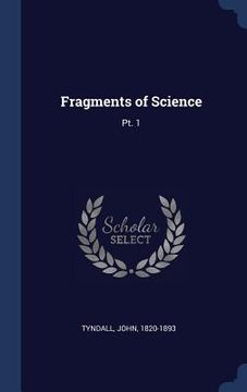 portada Fragments of Science: Pt. 1 (en Inglés)