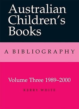 portada Australian Children's Books Volume 3: 1980-2000: Volume 3, 1989-2000 (en Inglés)