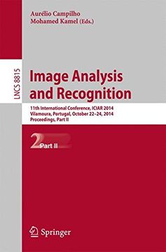 portada Image Analysis and Recognition: 11Th International Conference, Iciar 2014, Vilamoura, Portugal, October 22-24, 2014, Proceedings, Part ii (Lecture Notes in Computer Science) (en Inglés)