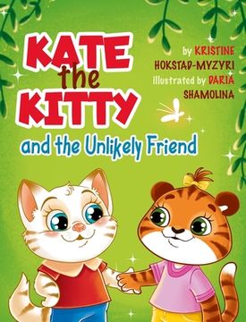 portada Kate the Kitty and the Unlikely Friend (en Inglés)