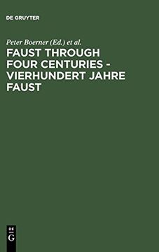 portada Faust Through Four Centuries - Vierhundert Jahre Faust: Retrospect and Analysis 