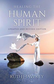 portada Healing the Human Spirit (en Inglés)