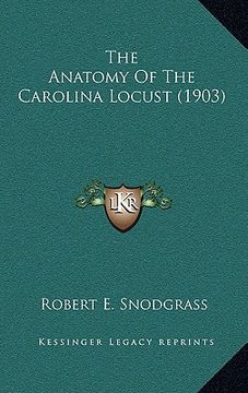 portada the anatomy of the carolina locust (1903)