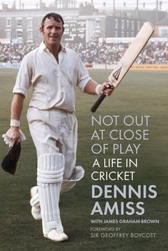 portada Not Out at Close of Play: A Life in Cricket