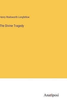 portada The Divine Tragedy (in English)