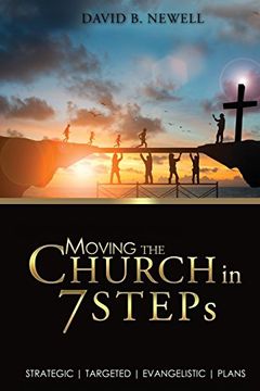 portada Moving the Church in 7 STEPs: Strategic, Targeted, Evangelistic, Plans