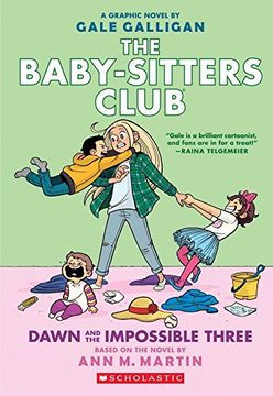 portada Dawn and the Impossible Three (The Baby-Sitters Club Graphic Novel #5): A Graphix Book (The Baby-Sitters Club Graphix) (en Inglés)