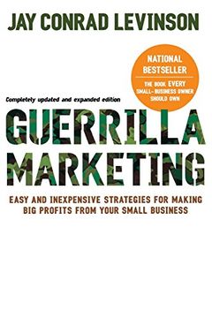 portada Guerilla Marketing: Easy and Inexpensive Strategies for Making big Profits From Your Small Business (in English)