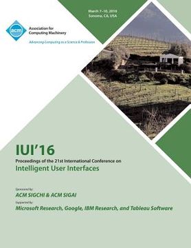 portada IUI 16 21st ACM International Conference on Intellligent User Interfaces (en Inglés)