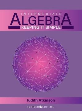 portada Intermediate Algebra: Keeping it Simple (en Inglés)