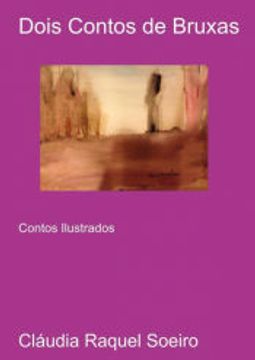 portada Dois Contos de Bruxas: Contos Ilustrados (en Portugués)